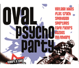 04 - 05 juillet 2015 : Oval Psycho Party
