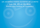 24 – 26 mai 2018 : Journées Portes Ouvertes de la moto