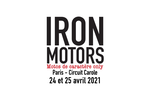 24 - 25 avril 2021 : Iron Motors, covid négatif, esprit positif !