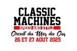 26 – 27 août 2025 : Classic Machines, au Mas du Clos