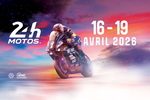 16 – 19 avril 2026 : 24h motos, 49ème, programme complet