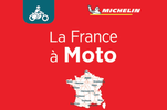 Michelin Editions : la France à moto