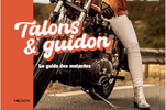 Talons et guidon : la motarde est plus forte qu'elle ne parait