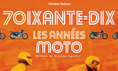 Années 70 : les années moto