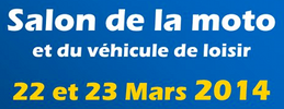 22 et 23 mars 2014 : salon de la moto et du véhicule de loisir - La Roche sur Foron