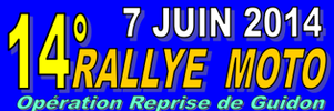 07 juin 2014 : rallye moto - reprise de guidon