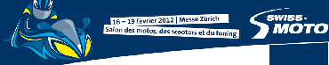 16 - 19 février 2012 : 9ème salon motos, scooters, tuning Suisse
