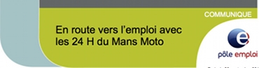 24h du mans moto : 100 emplois à la clé par Pôle Emploi