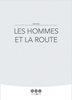 MMA : libre blanc « Les hommes et la route »