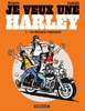 Je veux une Harley : tome 5