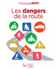 NANE Editions : Dangers de la route
